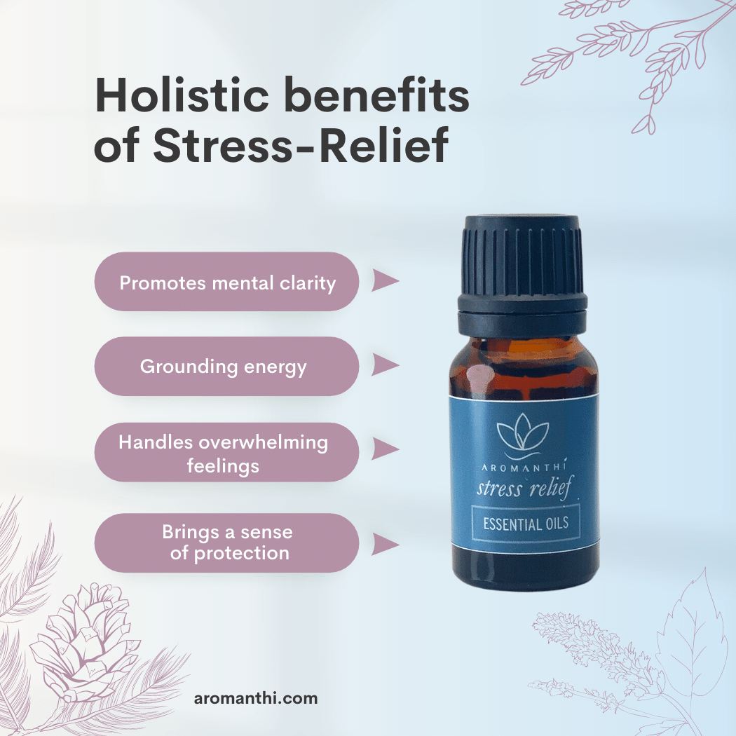 A pale blue background with the stress relief essential oil bottle and the text stating holistic benefits of stress relief blend. Promotes mental clarity, grounding energy, handles overwhelming feelings, and brings a sense of protection.